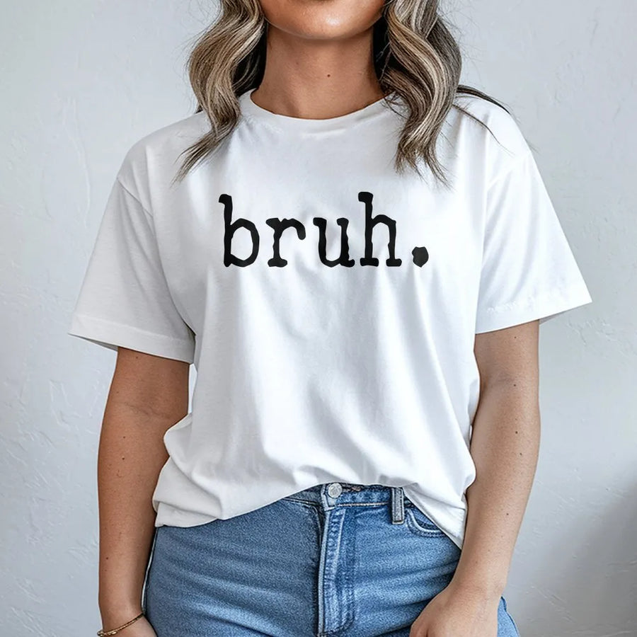 Bruh T-Shirt | Funny Sarcastic Quote Graphic Tee | 100% Cotton Premium Quality | Casual Unisex Gift for Teens and Gen Z