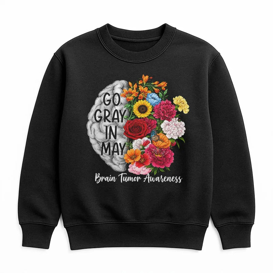 Go Gray In May Sweatshirt | Brain Tumor Awareness Floral Brain Design | Premium Soft Crewneck | Cancer Warrior & Survivor Support Gift