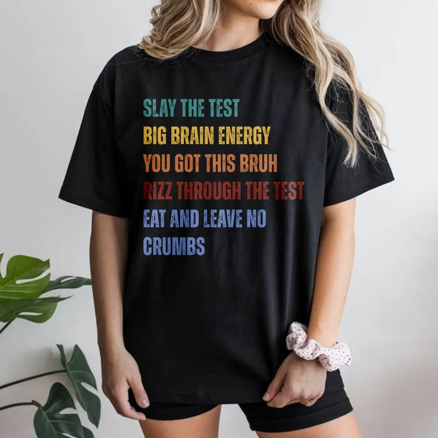 Slay The Test T-Shirt | Funny Retro Motivational Quote | Premium Cotton-Blend Pullover | State Testing Day Gift for Teacher Team