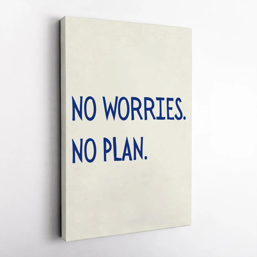 No Worries No Plan Wall Art | Minimalist Typography Quote | Premium 1.25-Inch Gallery Canvas | Modern Home Office Decor Gift