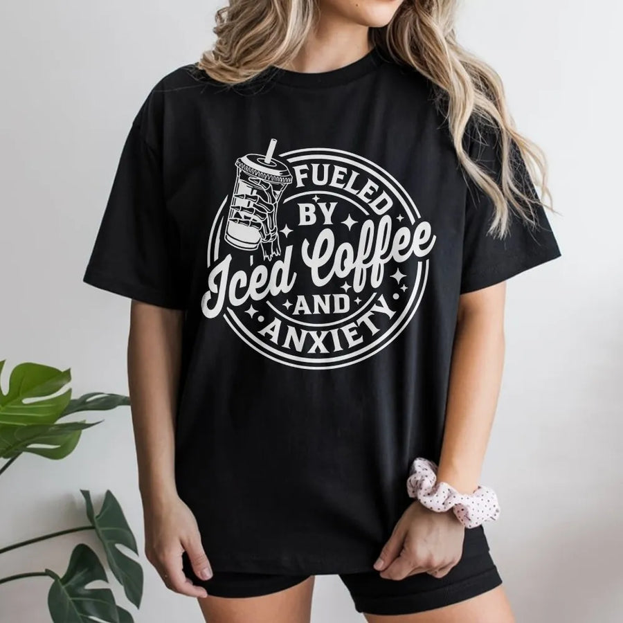 Fueled By Iced Coffee And Anxiety T-Shirt | Funny Mental Health Humor Graphic Tee | Premium Comfort Colors® Cotton | Sarcastic Gift for Her