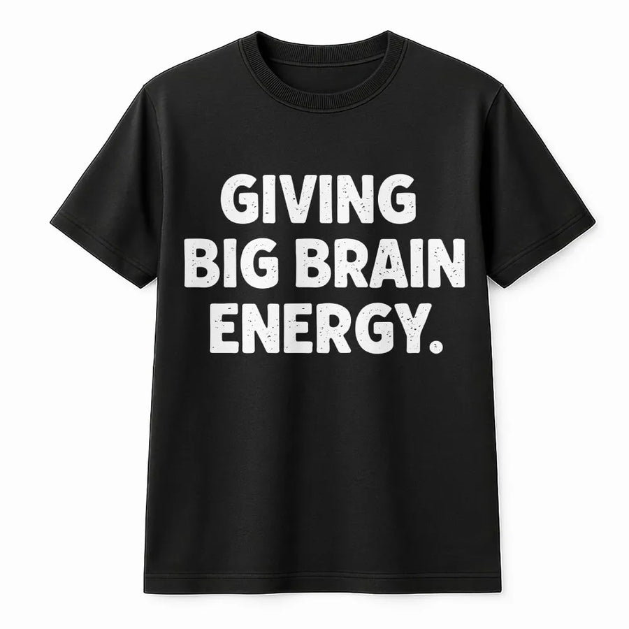 Funny Test Day T-Shirt | 'Giving Big Brain Energy' Graphic Tee | Premium Cotton Shirt | Gift for Students & Teachers