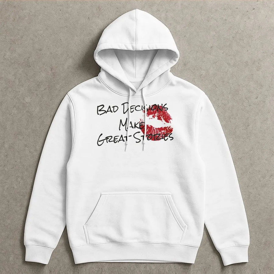 Bad Decisions Make Great Stories Hoodie | Red Lips Graphic Print | Premium Cotton Blend | Funny Slogan Gift For Women And Girls