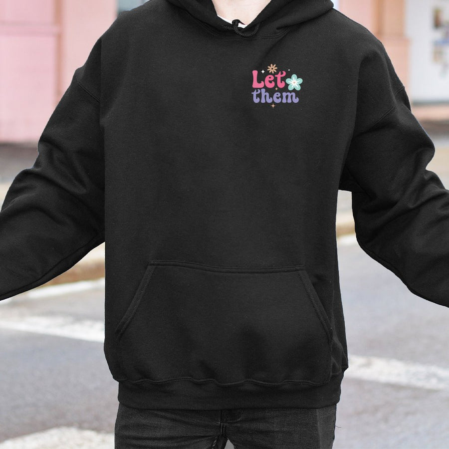 Let Them Hoodie | Retro Floral Typography Graphic | Premium Cotton Blend | Inspirational Mental Health Gift for Women