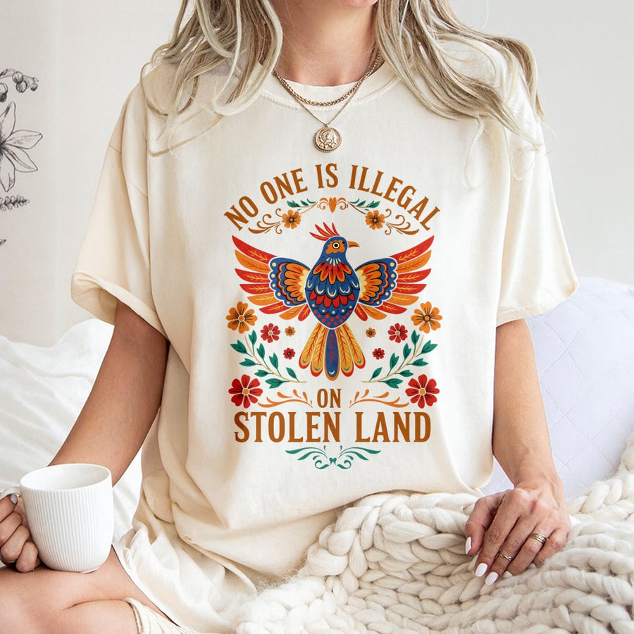 No One Is Illegal On Stolen Land T-Shirt | Folk Art Bird Graphic Print | Premium Soft Cotton Tee | Social Justice Activist Gift Apparel