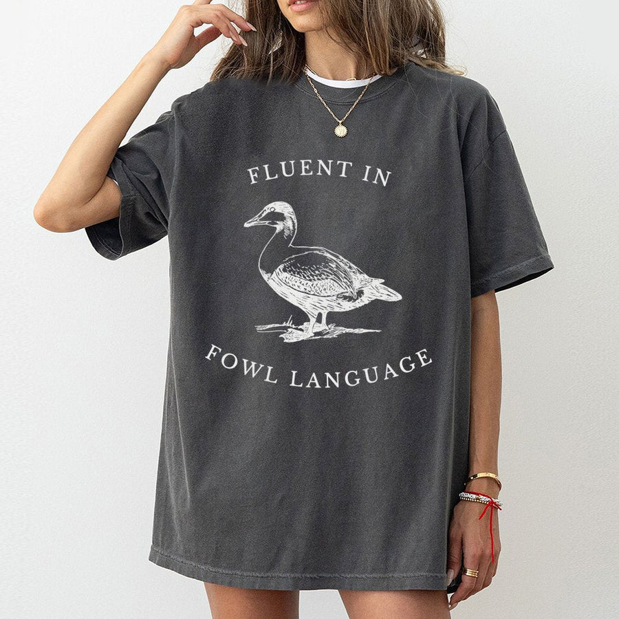 Fluent In Fowl Language T-Shirt | Funny Duck Lover Graphic | Premium 100% Cotton Tee | Unique Gift For Poultry Farmers Or Bird Watchers