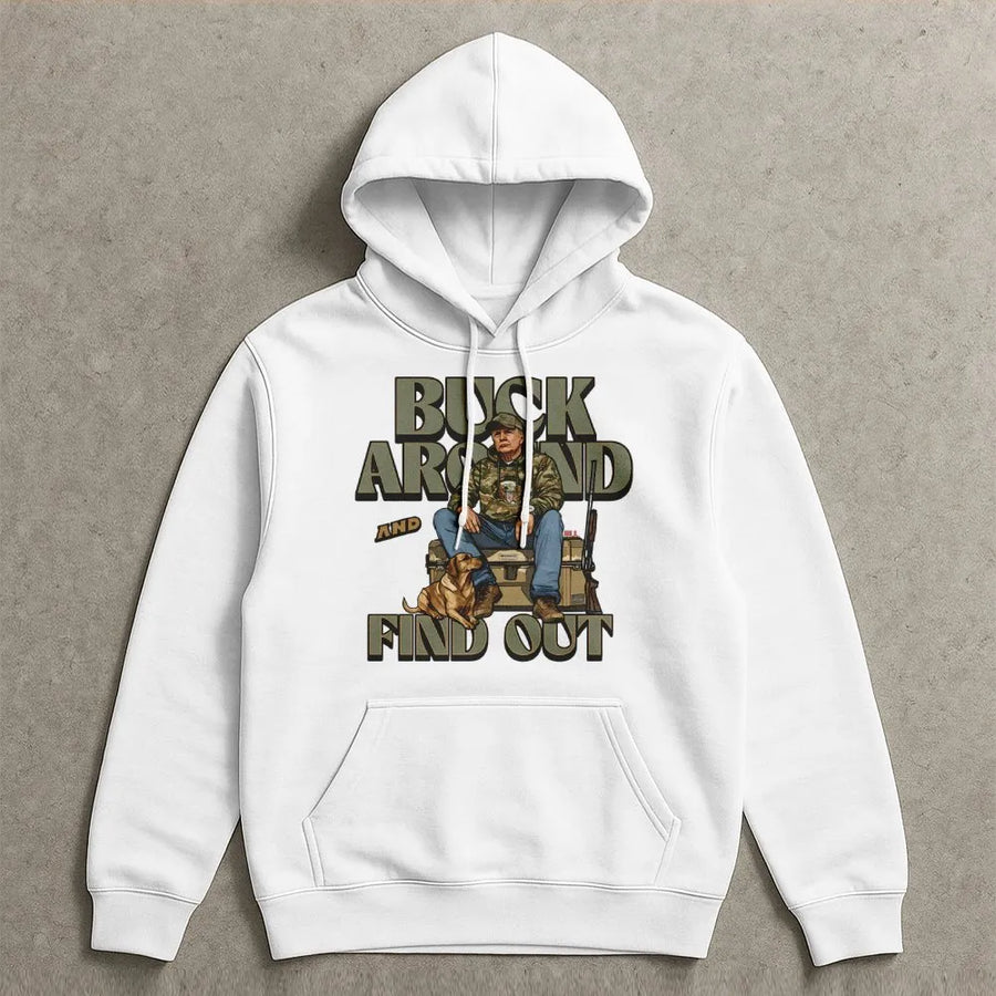 Buck Around And Find Out Hoodie | Patriotic Hunting Graphic Apparel | Premium Cotton Blend | Gift For Conservative Hunters
