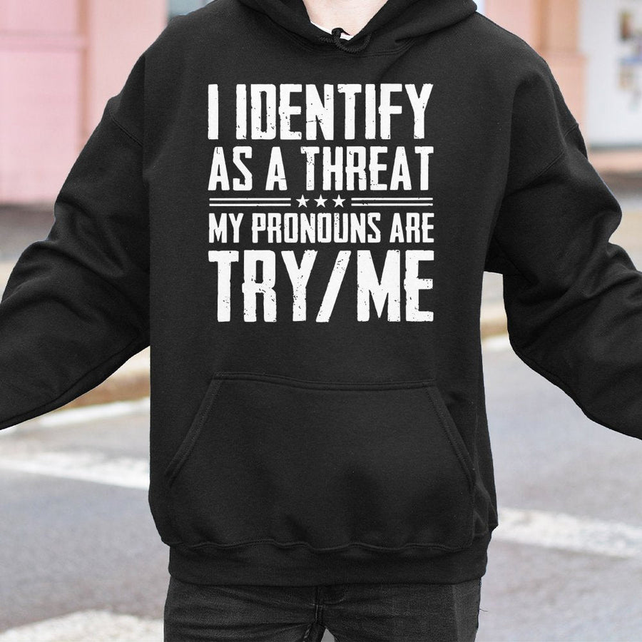 I Identify As A Threat Hoodie | Funny Sarcastic Pronouns Quote | Premium Cotton-Blend Pullover | Bold Statement Gift for Adults