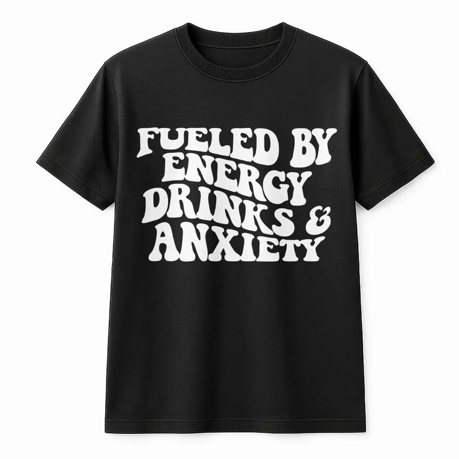 Fueled By Energy Drinks And Anxiety T-Shirt | Retro Groovy Typography | 100% Soft Cotton | Funny Relatable Gift For Students And Coworkers