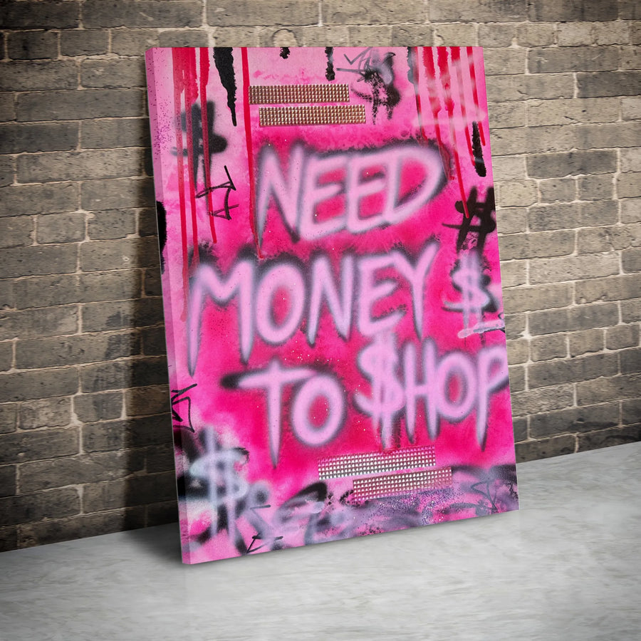 Need Money To Shop Graffiti Canvas Art | Pink Street Style Wall Decor | Premium 1.25 Inch Gallery Wrap | Trendy Aesthetic Gift For Fashionistas
