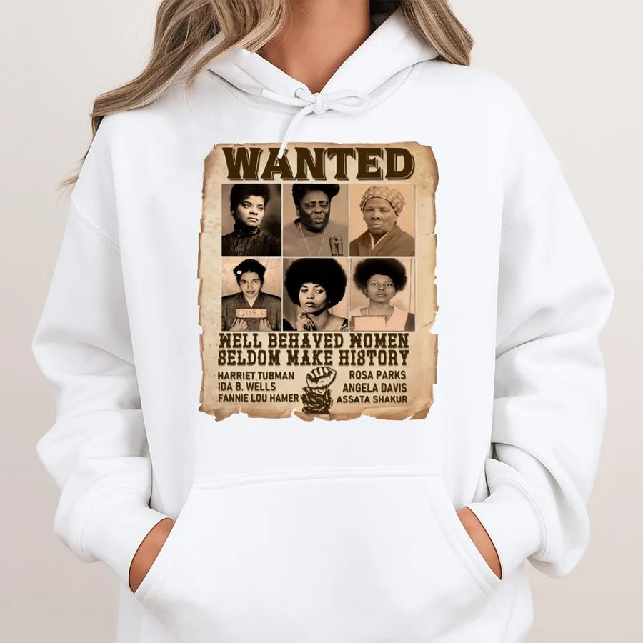 Black History Month Hoodie | Famous Women Leaders Wanted Poster Graphic | Premium Cotton Blend Sweatshirt | Empowering Gift For Her