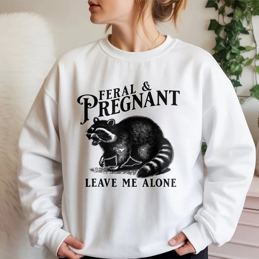 Feral and Pregnant Raccoon Sweatshirt | Funny Maternity Humor Crewneck | Premium Cotton Blend | Gift for Expecting Moms, Baby Shower Present