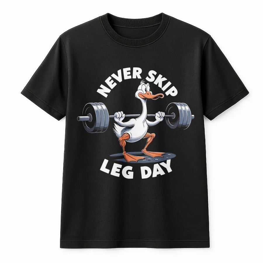 Never Skip Leg Day T-Shirt | Funny Lifting Goose Graphic | Premium Cotton Gym Apparel | Gift for Weightlifters, Bodybuilders, and Fitness Lovers