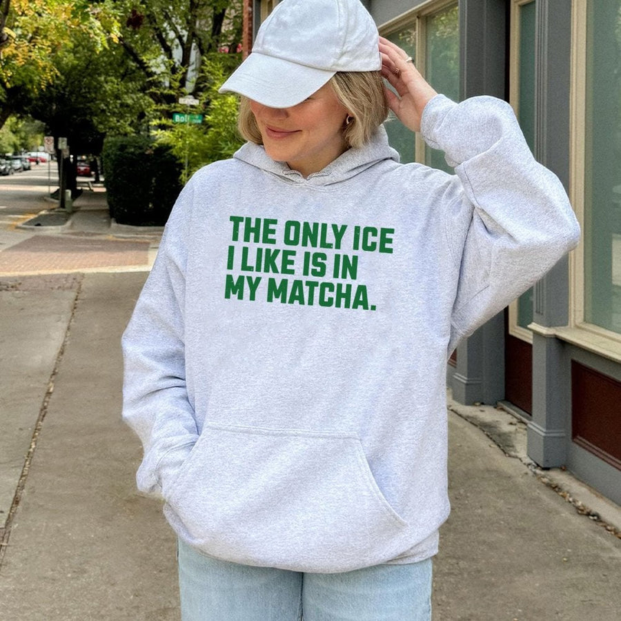 Matcha Lover Hoodie | The Only Ice I Like Is In My Matcha Quote | Premium Cotton-Blend Pullover | Aesthetic Green Tea Gift for Women & Men