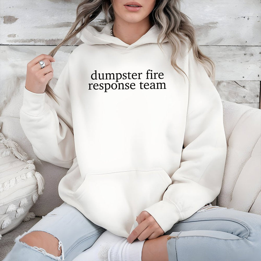 Dumpster Fire Response Team Hoodie | Sarcastic Funny Quote Graphic | Premium Cotton Blend | Gift for Dispatchers and First Responders