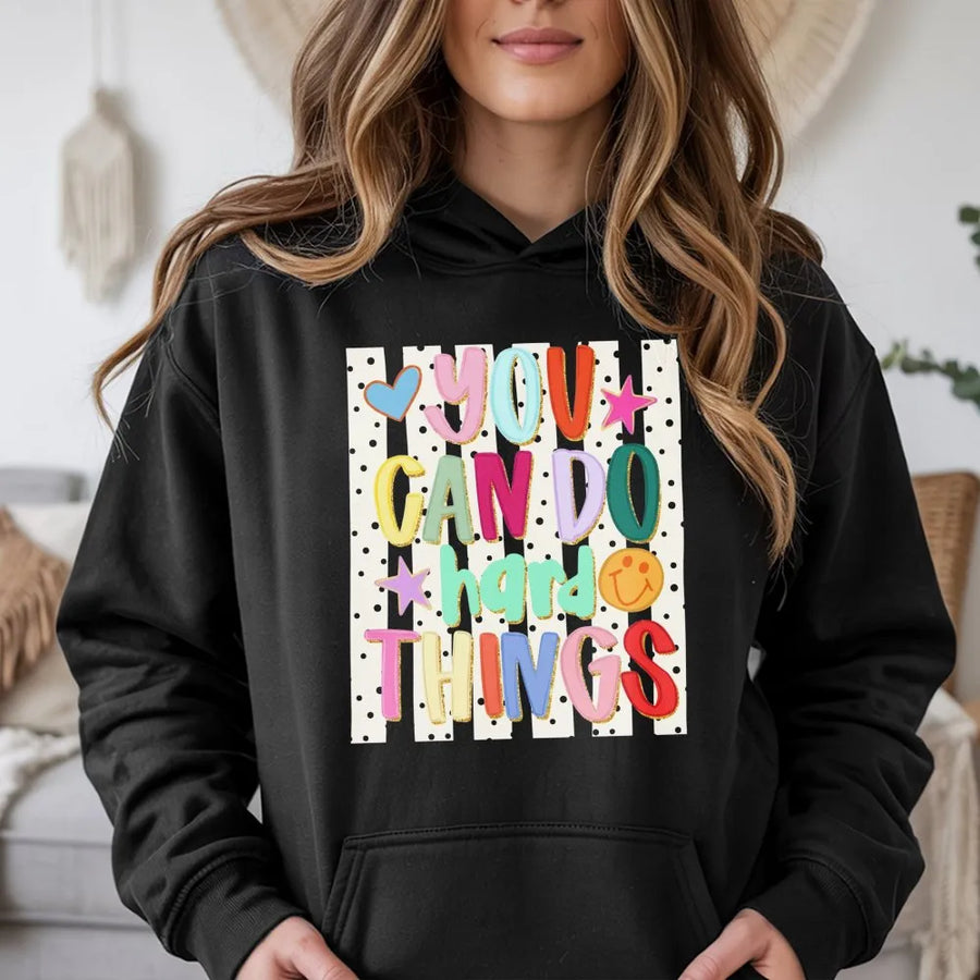 You Can Do Hard Things Hoodie | Colorful Whimsical Graphic Sweatshirt | Premium Cotton Blend | Gift for Teacher Back to School Outfit