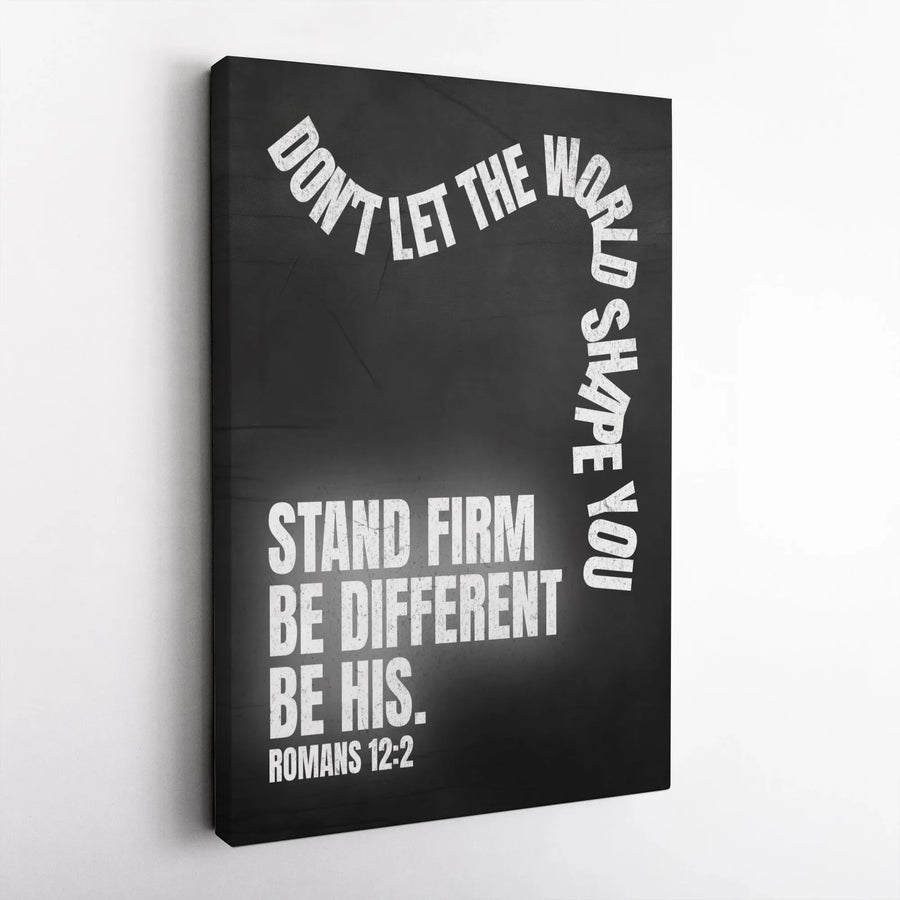 Romans 12:2 Scripture Canvas Wall Art | Don't Let The World Shape You Quote | Premium Gallery-Wrapped Bible Verse Decor | Christian Gift for Home Office