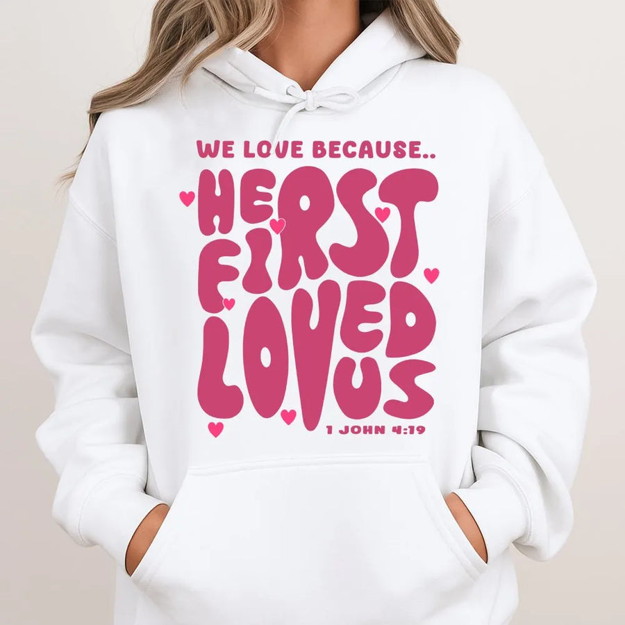 He First Loved Us Hoodie | 1 John 4:19 Retro Christian Design | Premium Cotton Blend | Faith-Based Gift for Men and Women