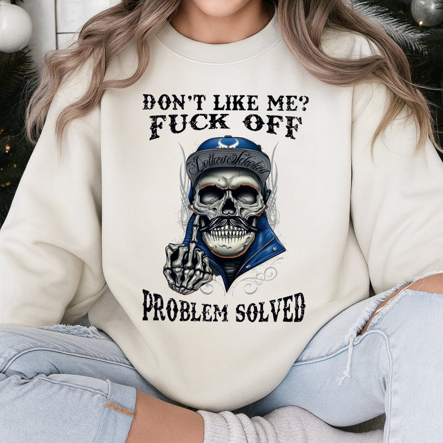 Edgy Skull Graphic Sweatshirt | Don't Like Me Fuck Off Quote | Premium Cotton Blend | Unisex Streetwear Gift for Him or Her