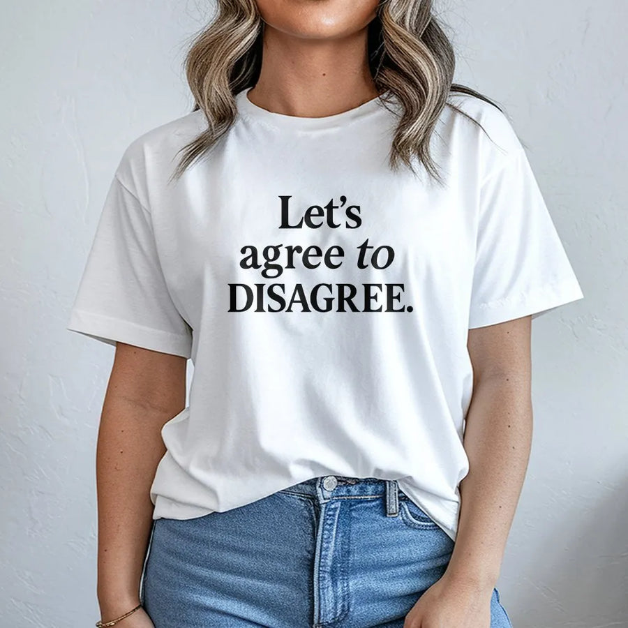 Agree to Disagree T-Shirt | Funny Sarcastic Statement Sweatshirt | Premium Cotton-Blend | Unisex Witty Humor Gift