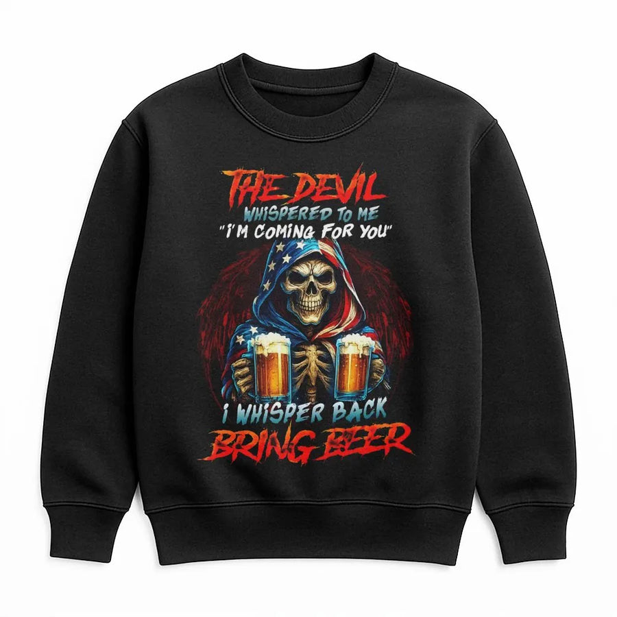 Devil Whispered Bring Beer Sweatshirt | Patriotic Grim Reaper USA Flag Graphic | Premium Cotton Blend | Funny Drinking Gift for Men and Women