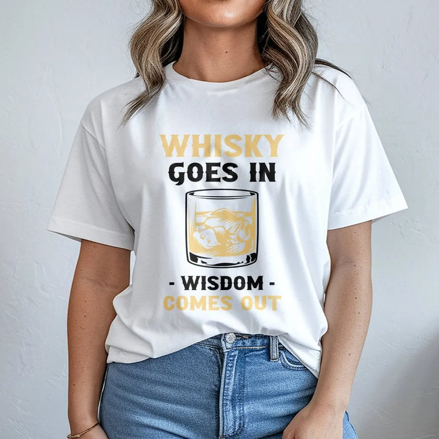 Whiskey Goes In Wisdom Comes Out T-Shirt | Funny Drinking Quote Pullover | Premium Cotton Blend | Gift for Whiskey Lover Dad
