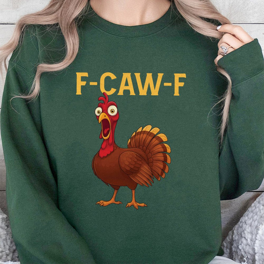 F-CAW-F Turkey Sweatshirt | Funny Thanksgiving Poultry Pun Graphic | Soft Cotton-Blend Crewneck | Humorous Holiday Gift for Men and Women