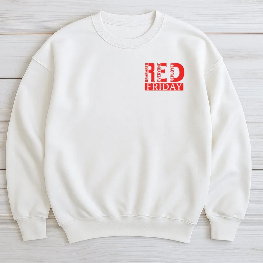 RED Friday Sweatshirt | Remember Everyone Deployed Graphic Top | Premium Cotton Blend | Military Support Patriotic Gift