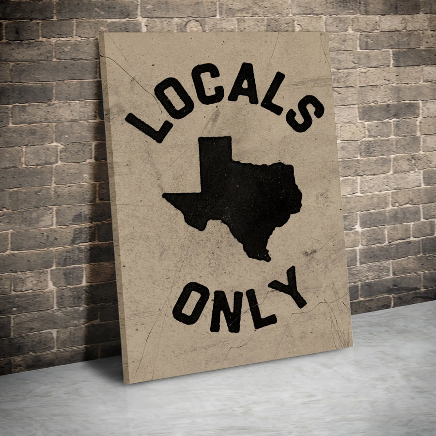 Locals Only Texas Canvas | Vintage Distressed State Map Art | Premium Gallery Wrapped Print | Gift for Texan Rustic Farmhouse Decor