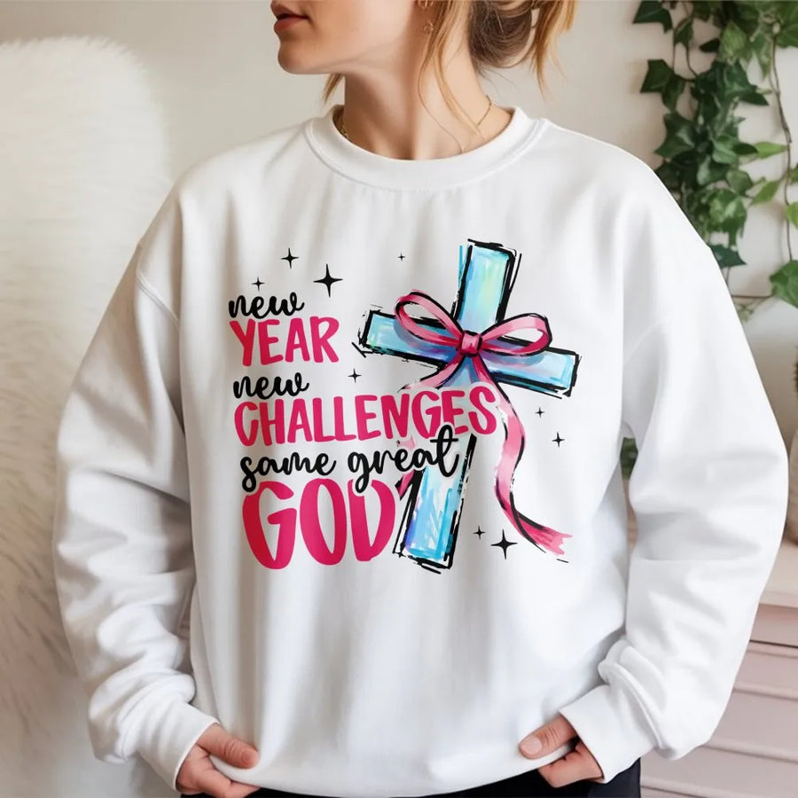New Year Christian Sweatshirt | New Year New Challenges Same Great God Faith Design | Premium Cotton Blend | Inspirational Religious Gift For Believers
