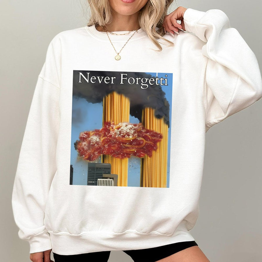 Never Forgetti Sweatshirt | Funny Pasta Meme Graphic | Premium Cotton Blend Crewneck | Unisex Edgy Humorous Gift for Friends