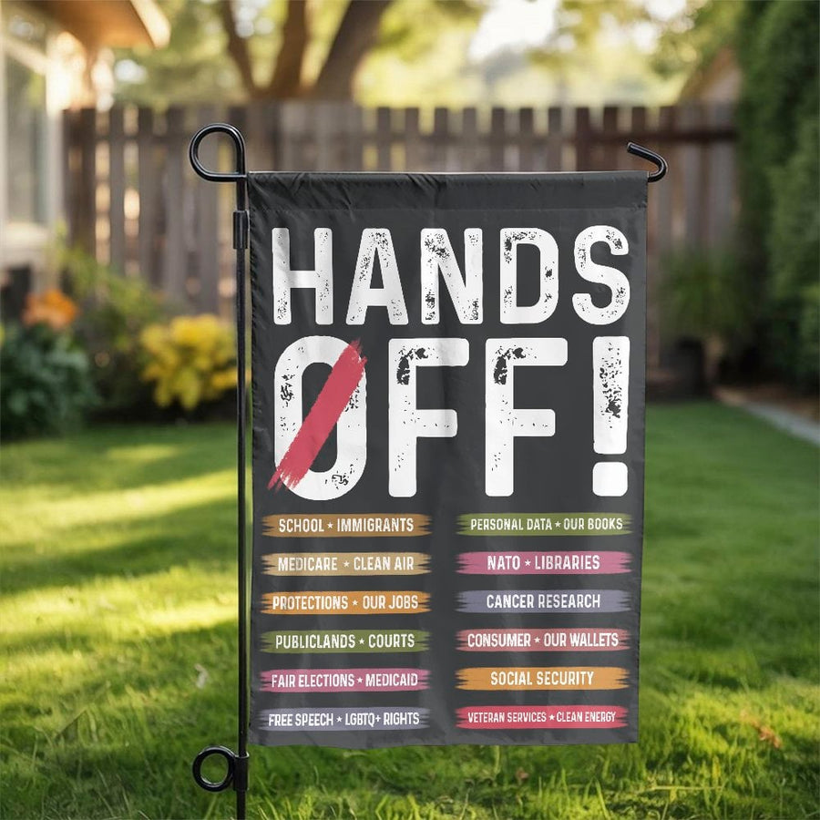 Hands Off Rights Garden Flag | Progressive Protest Yard Banner | Durable Weather-Resistant Polyester | Activist Decor for Social Justice