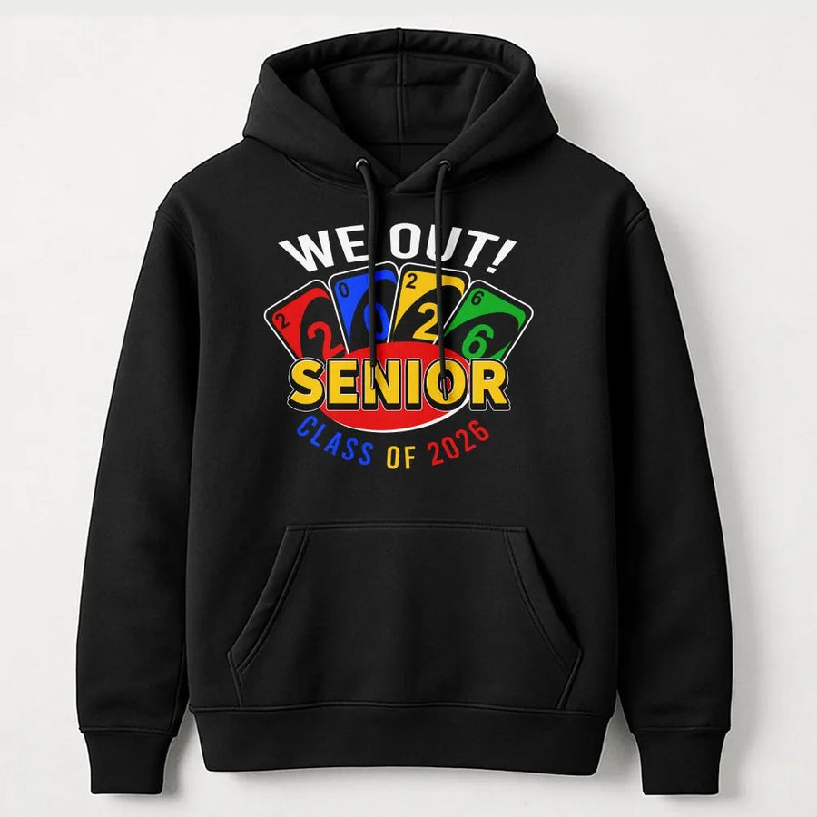 Senior Class Of 2026 Hoodie | We Out Card Game Graduation Design | Premium Unisex Pullover | Funny High School Graduation Senior Gift