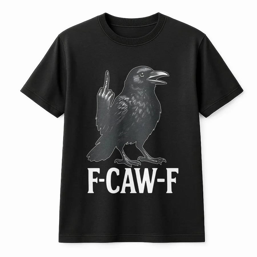 F-CAW-F Raven Graphic T-Shirt | Funny Sarcastic Bird Middle Finger | Premium Soft Cotton | Edgy Dark Humor Gift For Men And Women