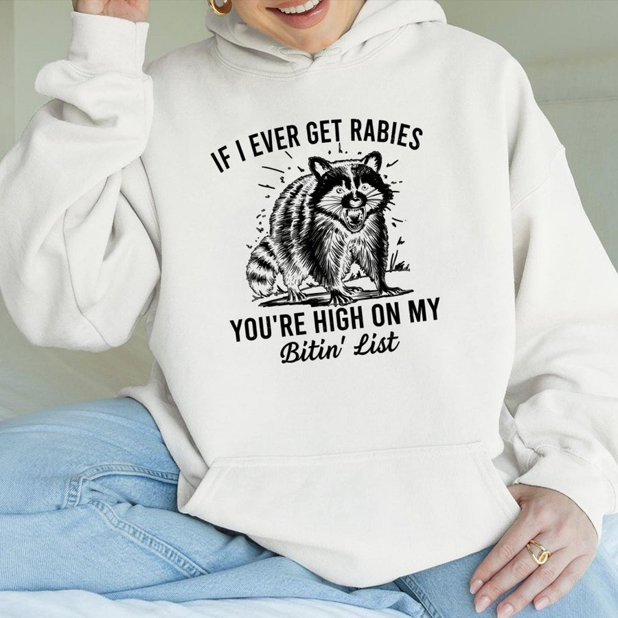 Funny Raccoon Hoodie | If I Ever Get Rabies Sarcastic Quote | Premium Cotton-Blend Graphic Pullover | Unique Animal Lover Gift Idea