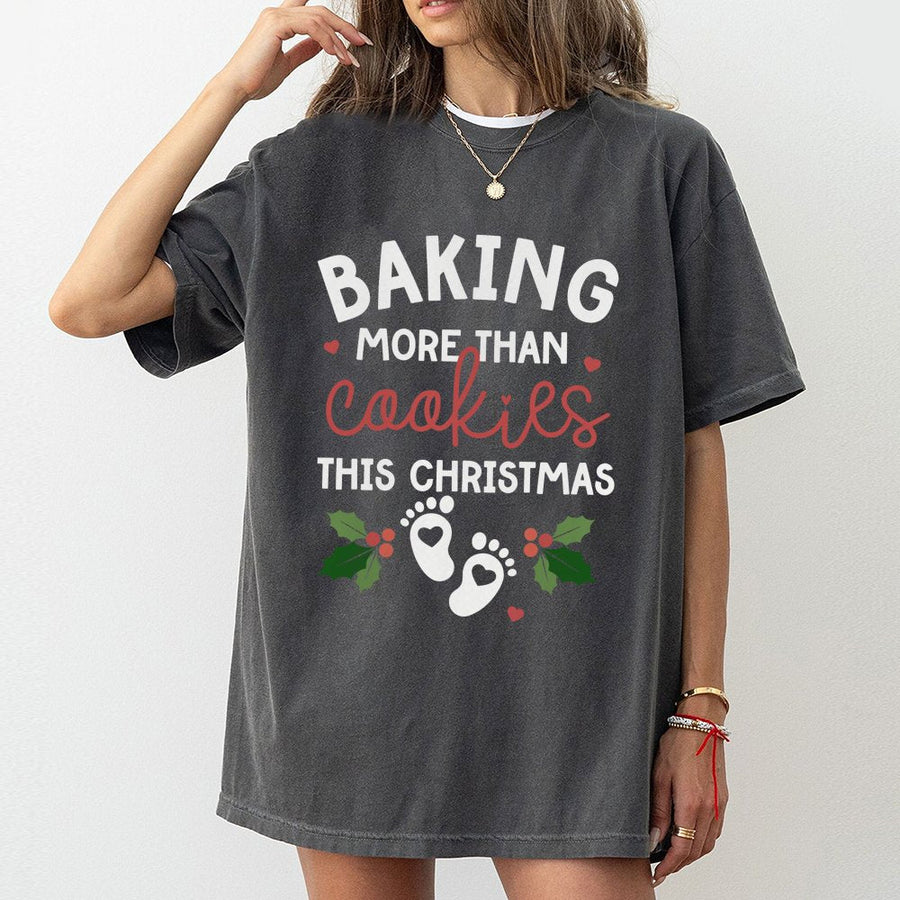 Baking More Than Cookies Christmas T-Shirt | Funny Pregnancy Announcement Shirt | Soft 100% Cotton Apparel | Festive Holiday Gift for Expecting Mom
