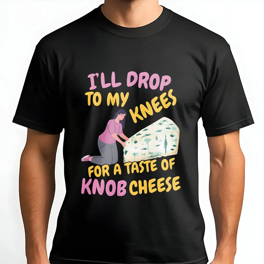 Funny Rude T-Shirt | Knob Cheese Double Entendre Graphic | Soft Cotton Unisex Tee | Gag Gift for Party Humor, Girls Trip or Airport Exchange
