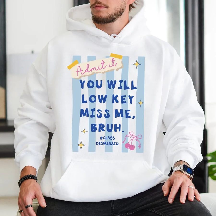 Last Day Of School Teacher Shirt | Funny 'Low Key Miss Me Bruh' Quote Tee | Premium Comfort Colors Cotton | End of Year Gift for Educators