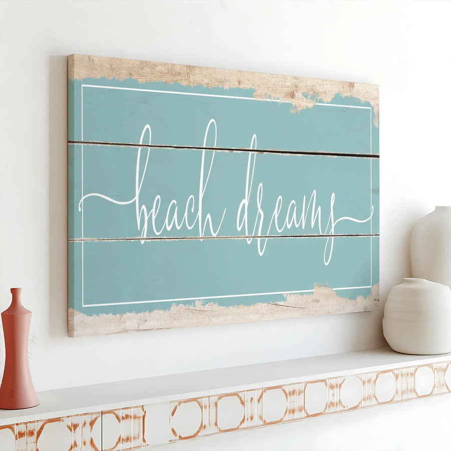 Beach Dreams Wall Art Canvas | Rustic Coastal Typography Print | Gallery Wrapped Premium Decor | Gift for Beach House Lovers