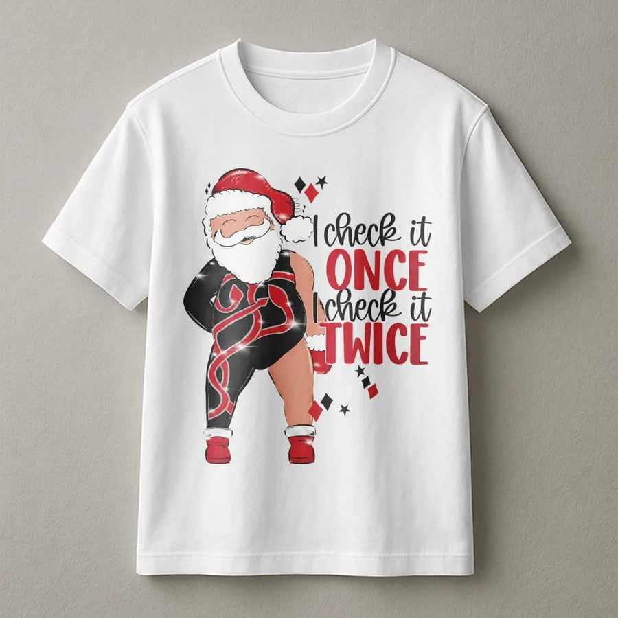 Funny Santa T-Shirt | I Check It Twice Sassy Christmas Graphic | Premium Cotton Unisex Tee | Holiday Party Gift For Women