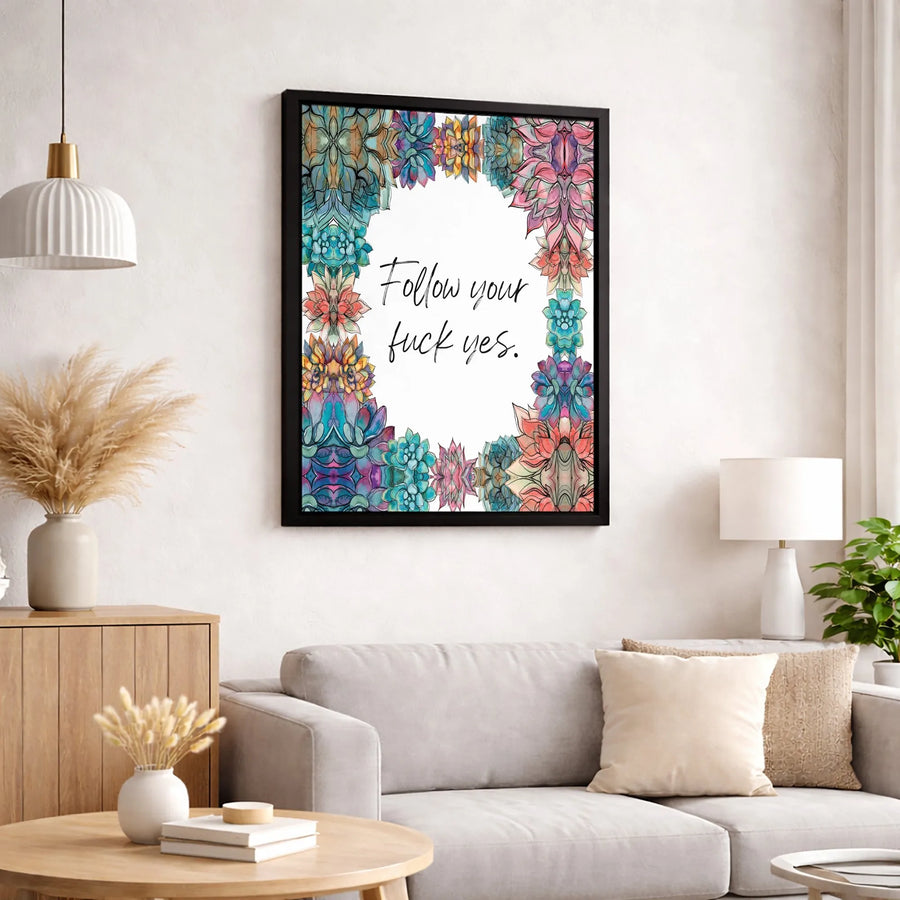 Follow Your Fuck Yes Wall Art | Watercolor Succulent Botanical Canvas | Gallery Quality 1.25 Inch Wrap | Motivational Home Office Decor Gift