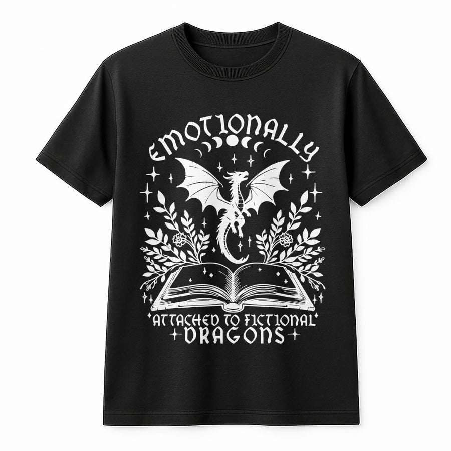 Emotionally Attached To Fictional Dragons T-Shirt | Fantasy Book Lover Aesthetic | Premium Soft Cotton | Perfect Gift For Bookworms & Readers