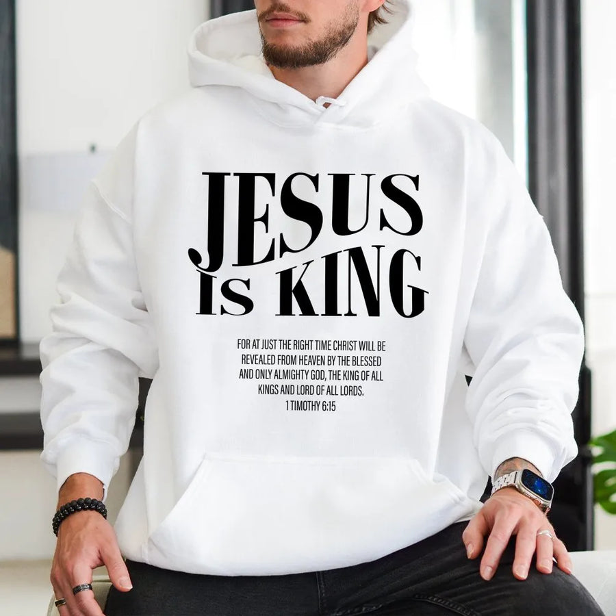 Jesus Is King Hoodie | 1 Timothy 6:15 Scripture Verse | Premium Soft Cotton Blend | Christian Faith Apparel Gift for Men and Women