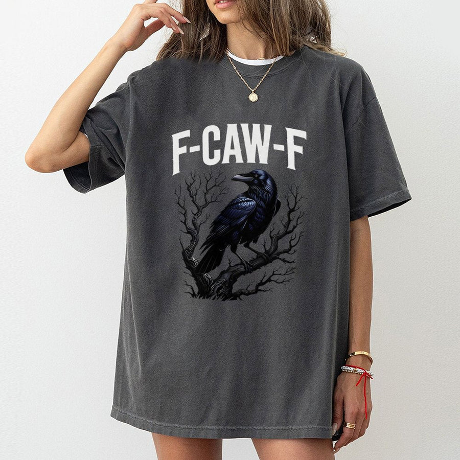 Raven Graphic T-Shirt | F-CAW-F Sarcastic Crow Design | Premium 100% Cotton Tee | Gothic Apparel For Dark Aesthetic & Nature Lovers