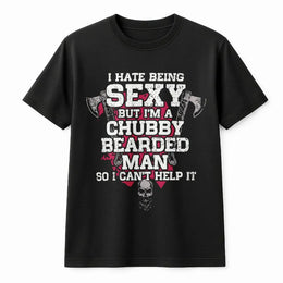 Chubby Bearded Man T-Shirt | Funny Sexy Beard Quote Graphic | Premium Cotton Unisex Tee | Unique Gift for Bearded Men and Dads