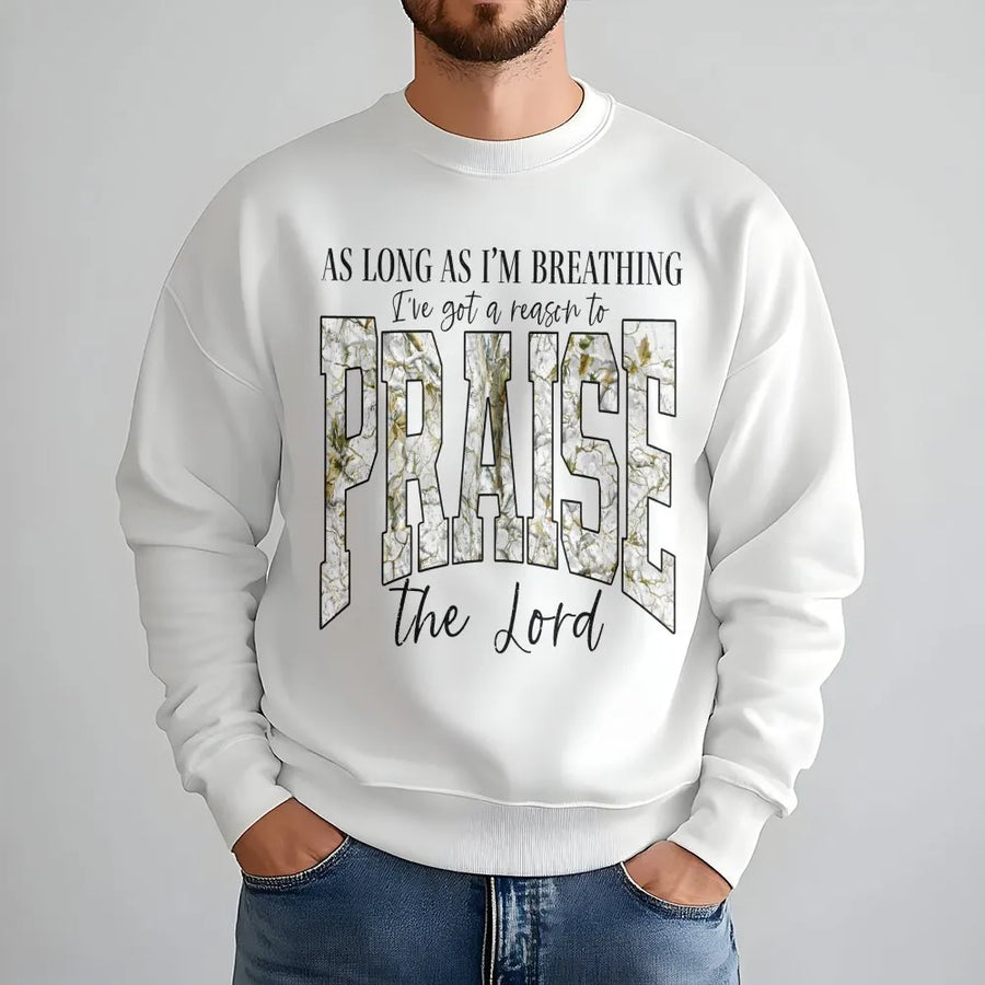 Praise The Lord Sweatshirt | As Long As I'm Breathing Faith Quote | Premium Cotton Blend | Christian Gift For Women And Men