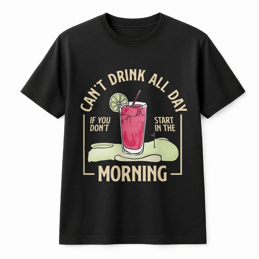 Funny Golf Drinking T-Shirt | Can't Drink All Day Graphic | Soft Cotton Blend Pullover | Gift for Golfer Dad Humor Top