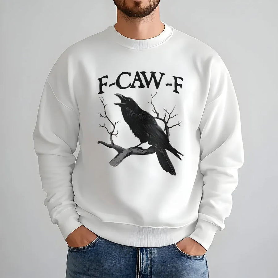 Raven Sweatshirt | Funny F-Caw-F Crow Graphic | Premium Soft Unisex Pullover | Gothic Bird Lover Gift for Fall and Winter