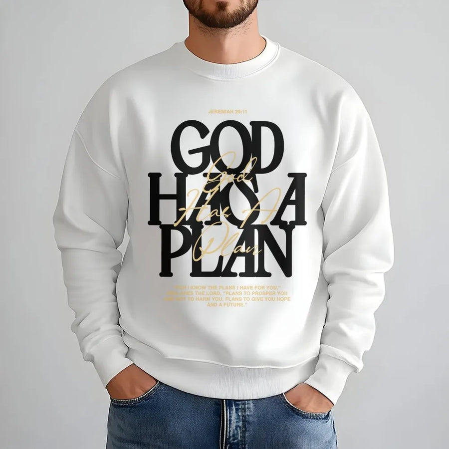 God Has A Plan Sweatshirt | Jeremiah 29:11 Scripture Print | Christian Faith Apparel | Religious Gift for Men and Women