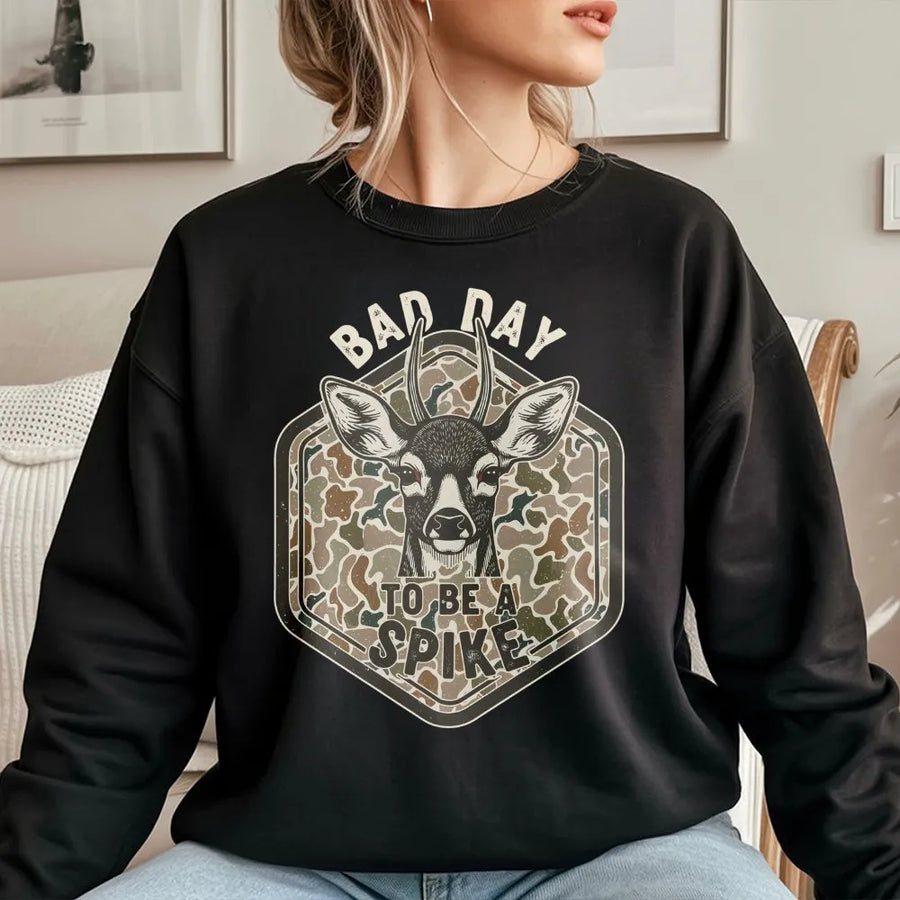 Bad Day To Be A Spike Sweatshirt | Camo Deer Hunting Graphic | Premium Cotton Blend | Gift For Hunters And Outdoorsmen